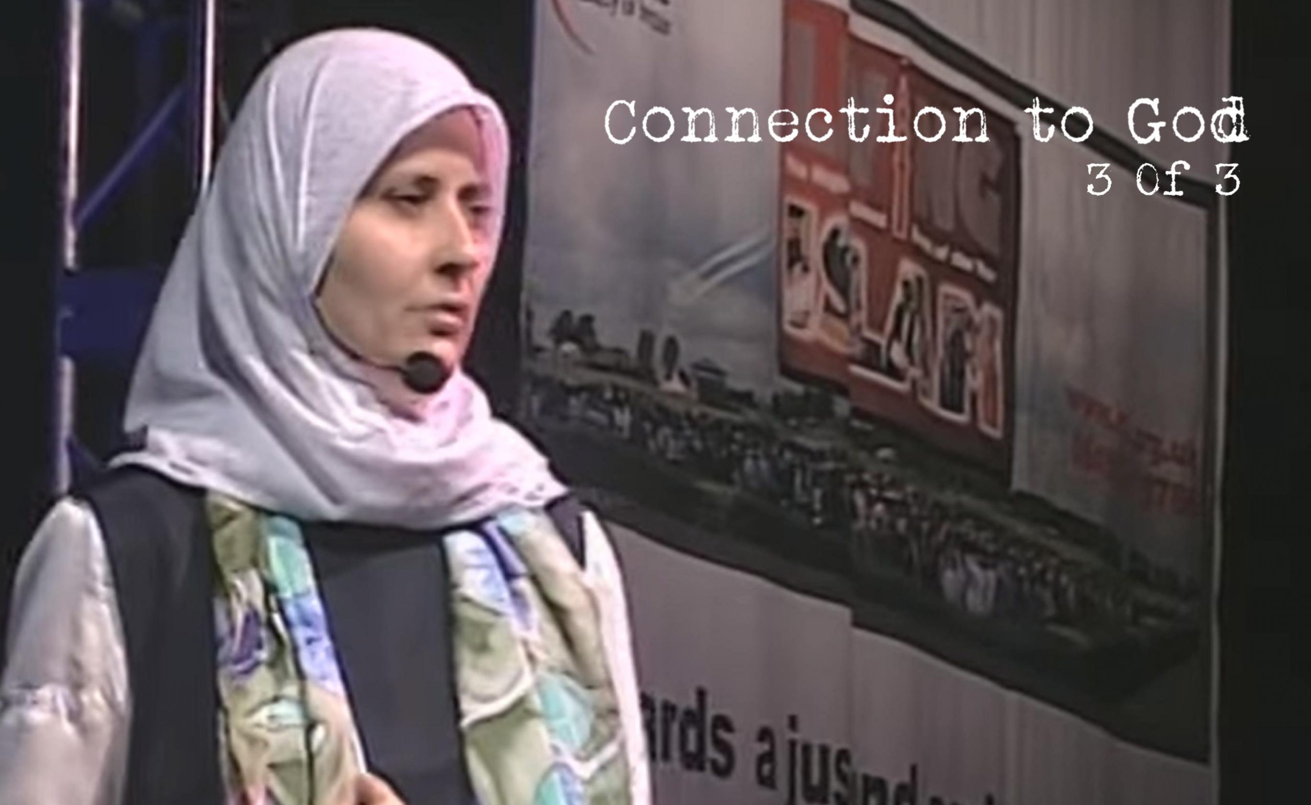 Connection to God 3 of 3